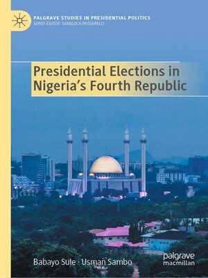 cover image of Presidential Elections in Nigeria's Fourth Republic
